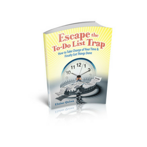 Escape the To-Do List Trap: How to Take Charge of Your Time and Finally Get Things Done
